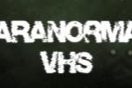 Paranormal VHS登陆steam 摄录系恐怖新游